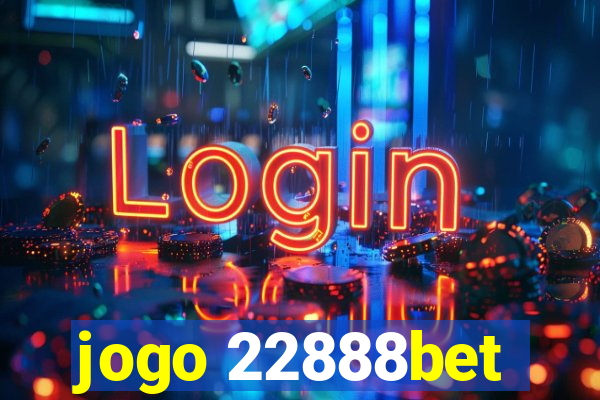 jogo 22888bet